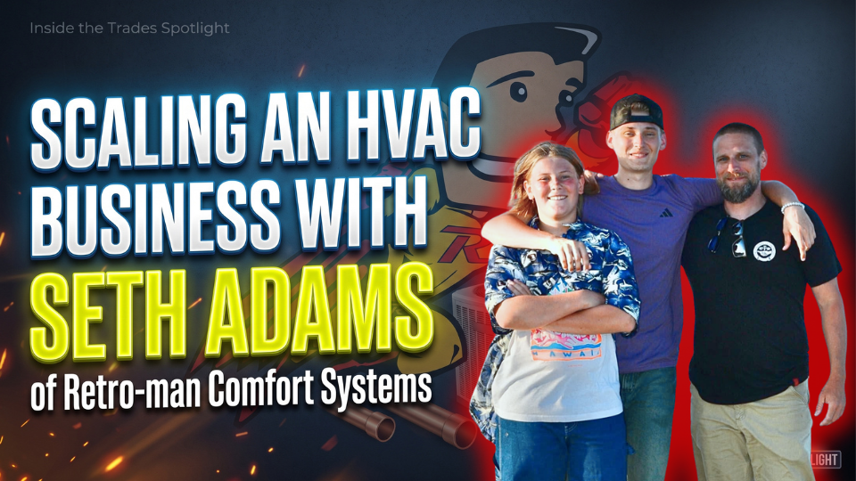 Scaling an HVAC Business: Seth Adams of Retroman Comfort Systems